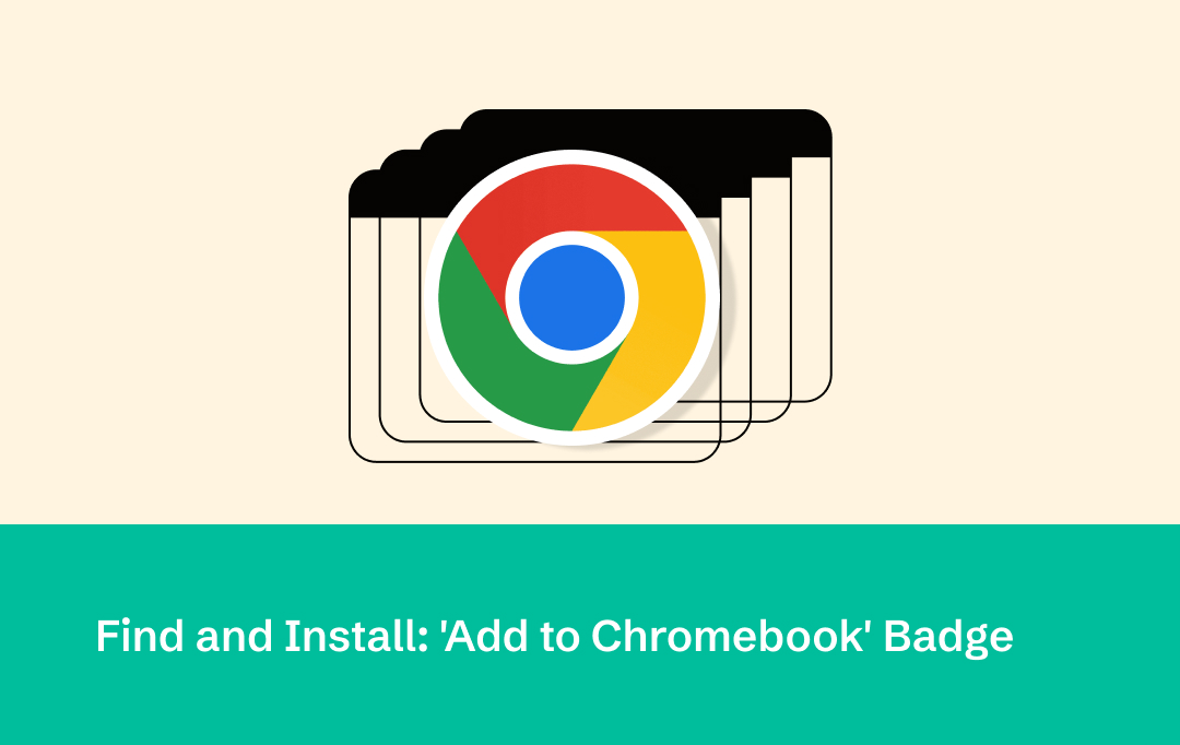 Google New ‘Add To Chromebook’ Is a Boon For ChromeOS Users