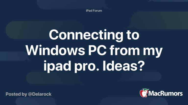 Connecting to Windows PC from my ipad pro. Ideas?