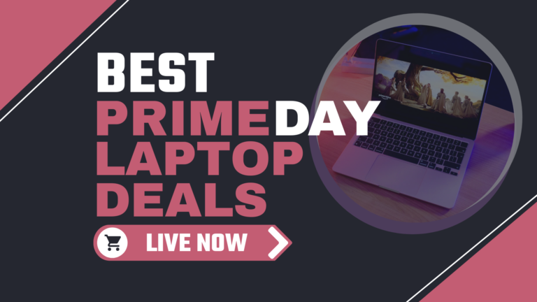 Prime Day Laptop Deals: Hand-picked offers for Mac and Windows