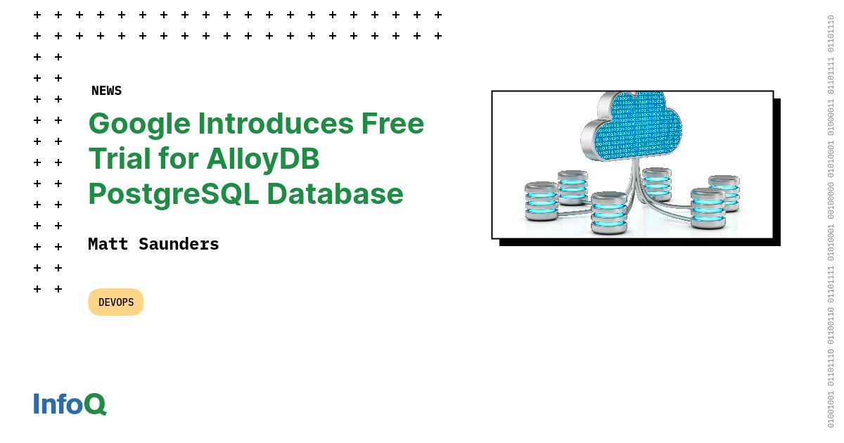 Google Introduces Free Trial for AlloyDB PostgreSQL Database