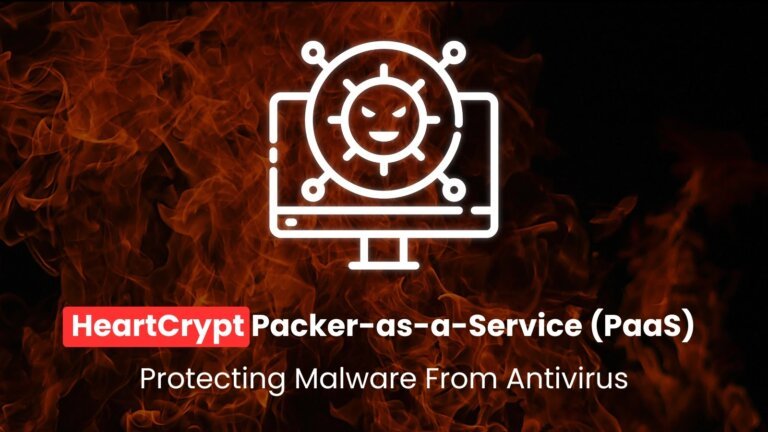 New HeartCrypt Packer-as-a-Service (PaaS) Protecting Malware From Antivirus