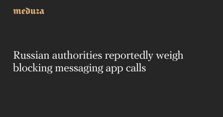 Russian authorities reportedly weigh blocking messaging app calls