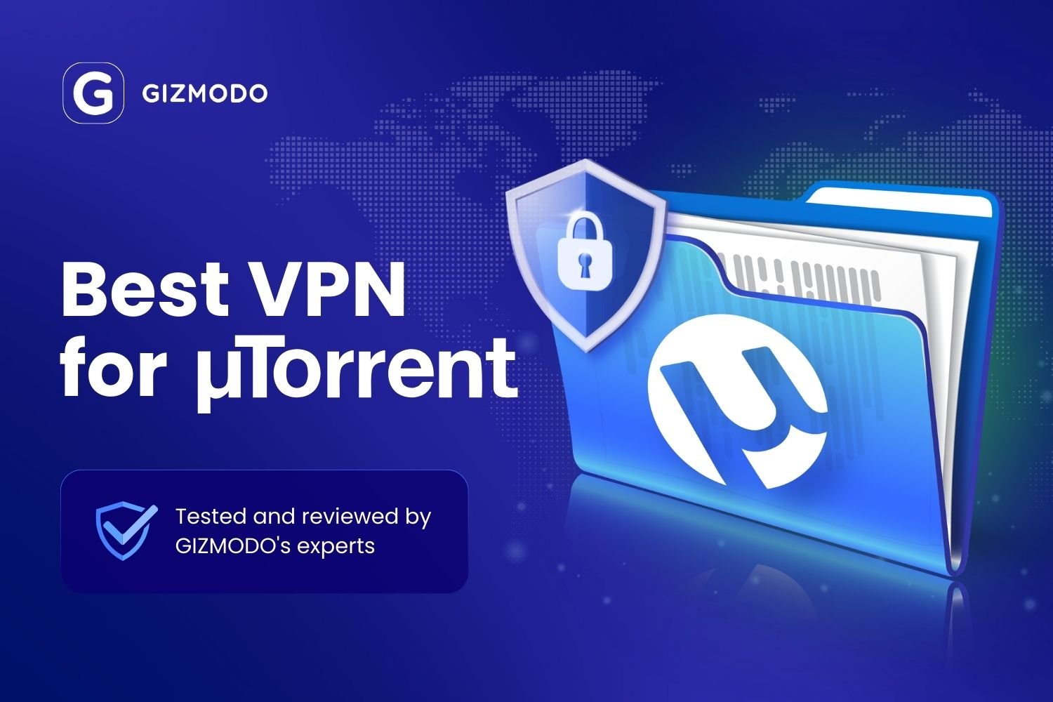 The Best VPN for uTorrent in 2025