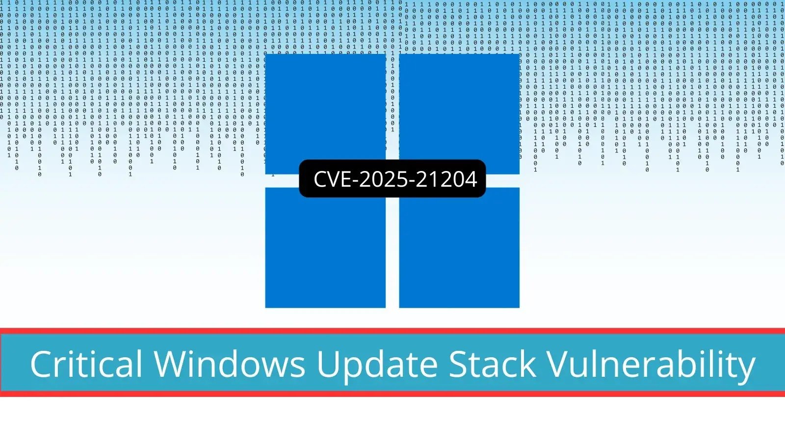 Critical Flaw in Windows Update Stack Enables Code Execution and Privilege Escalation