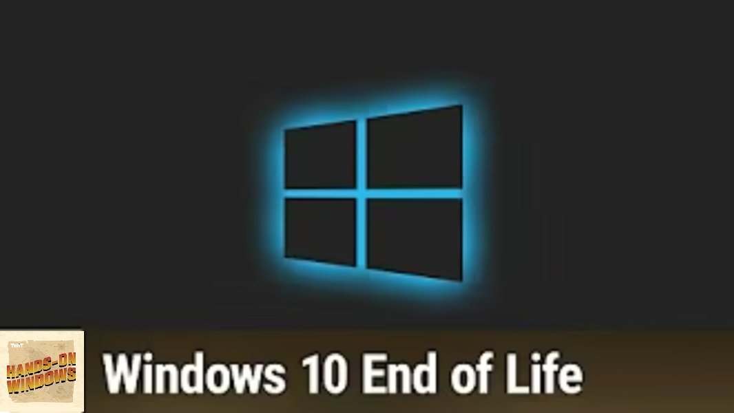 Hands-On Windows 141: Windows 10 End of Life