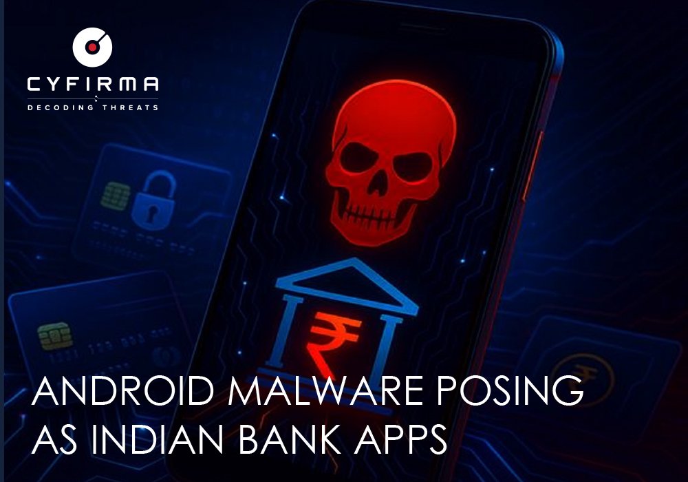 ANDROID MALWARE POSING AS INDIAN BANK APPS