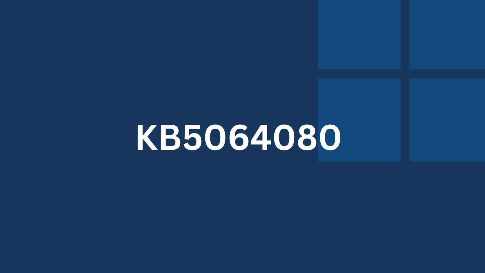 Windows 11 KB5064080 adds Backup app for organizations, fixes File Explorer and SMB share