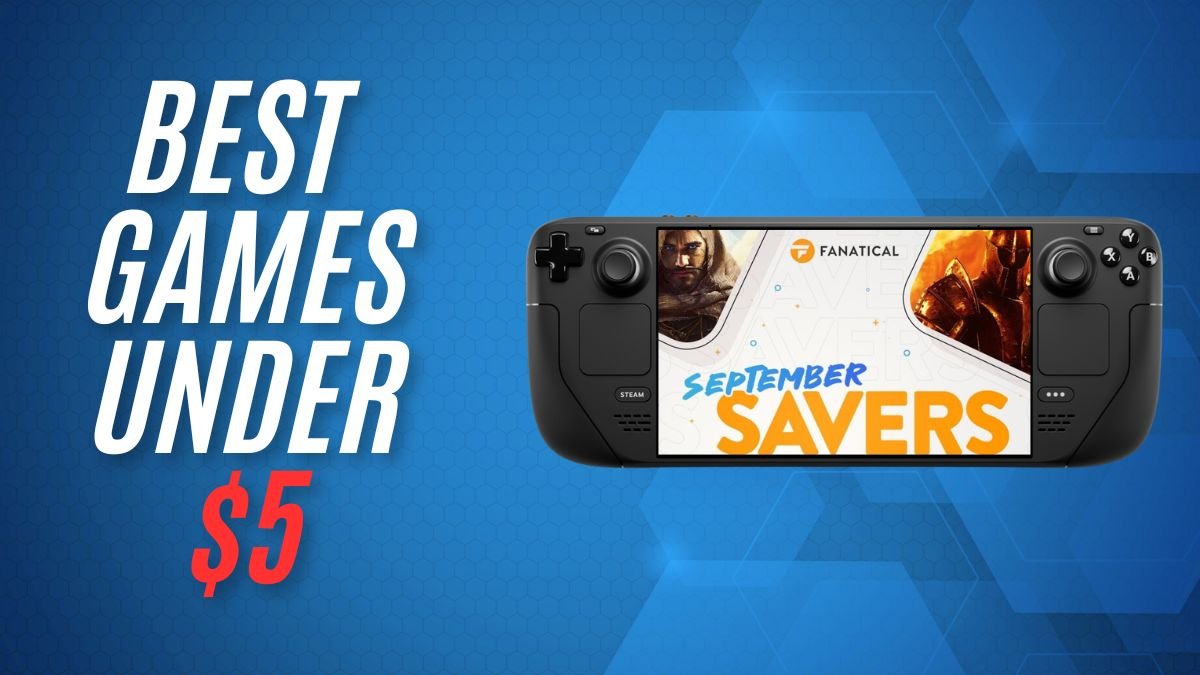 15 best Steam Deck Verified games under $5 in the Fanatical September Savers sale