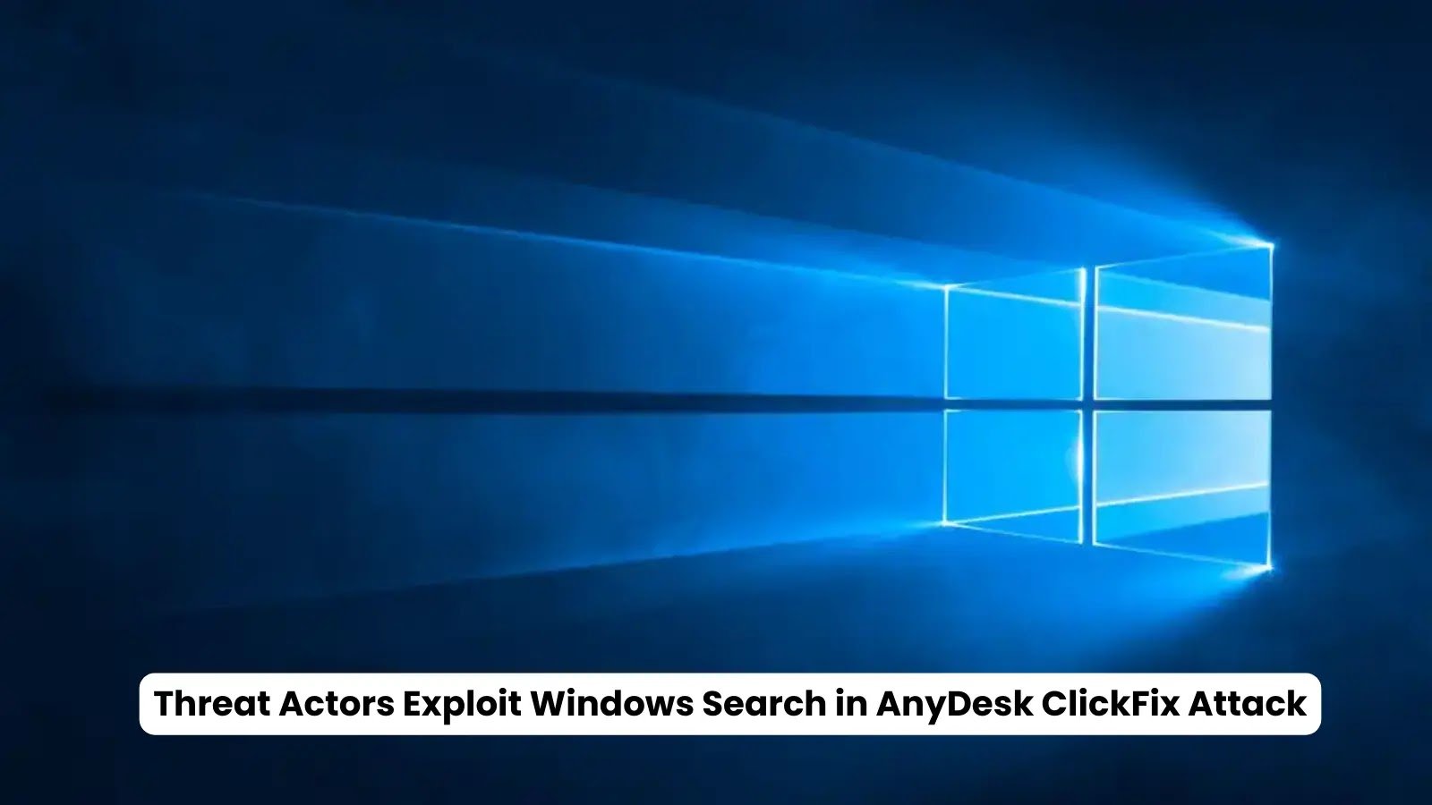 Threat Actors Exploit Windows Search in AnyDesk ClickFix Attack to Spread MetaStealer