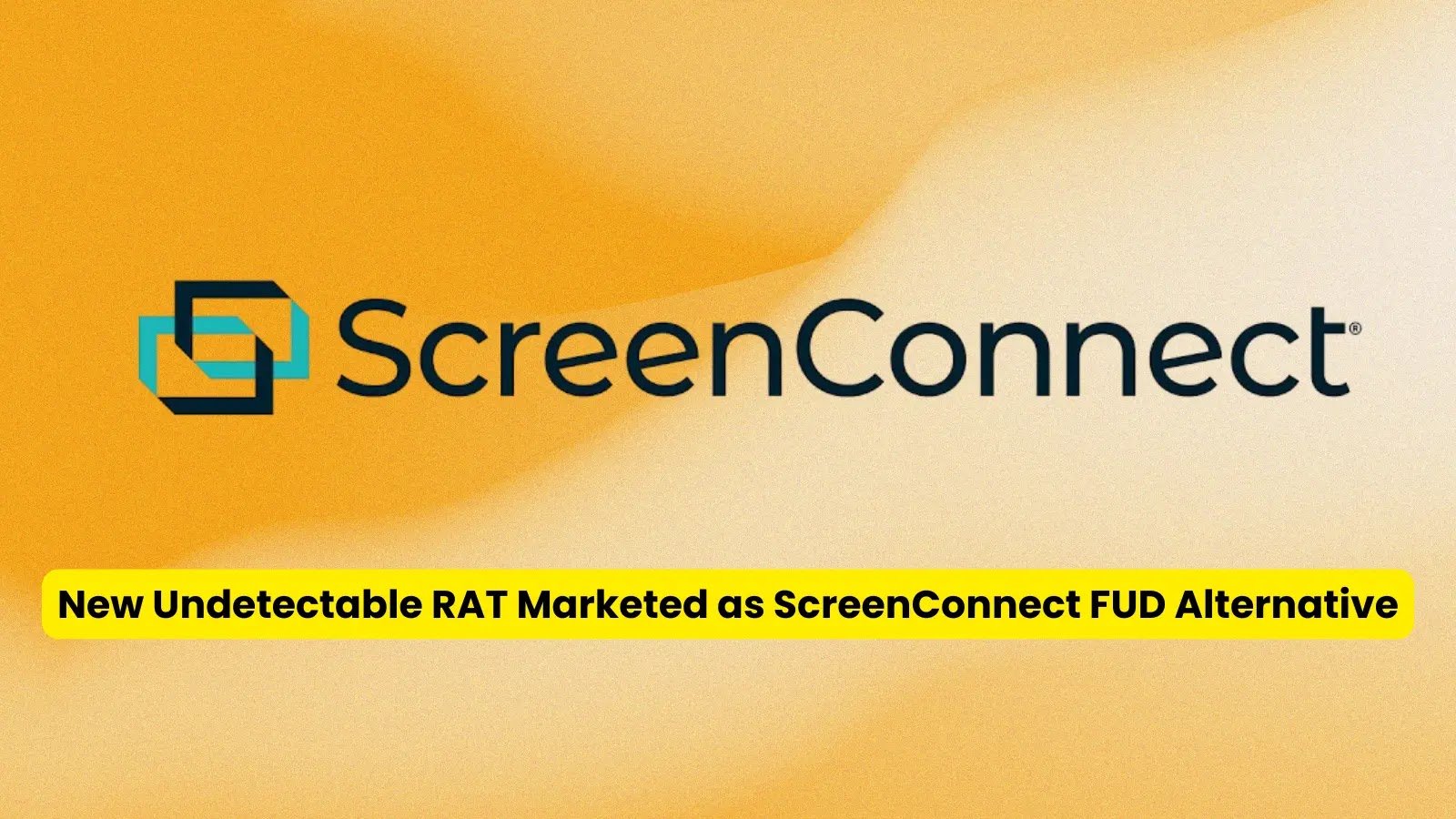 Threat Actors Market Stealthy New RAT as Alternative to ScreenConnect FUD