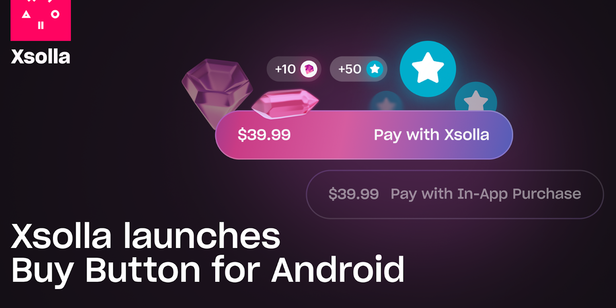 Android game developers in the US can now retain up to 95% of revenue with Xsolla Buy Button