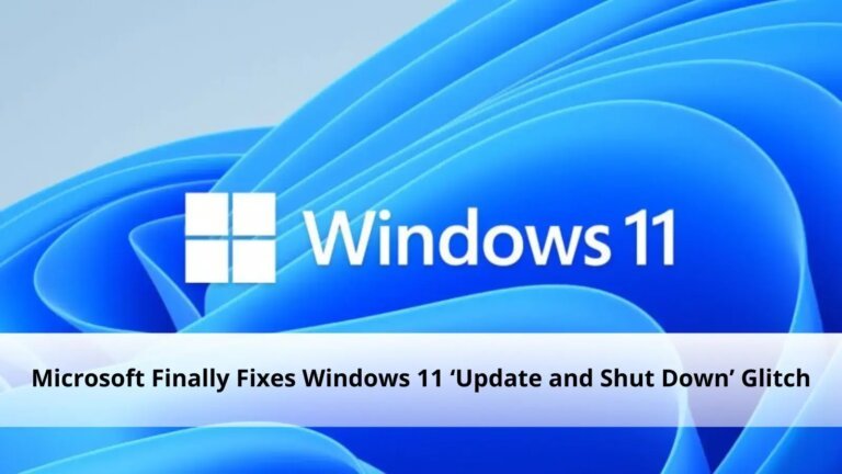 Microsoft Fixes Long-standing Windows 11 ‘Update and Shut down’ Bug