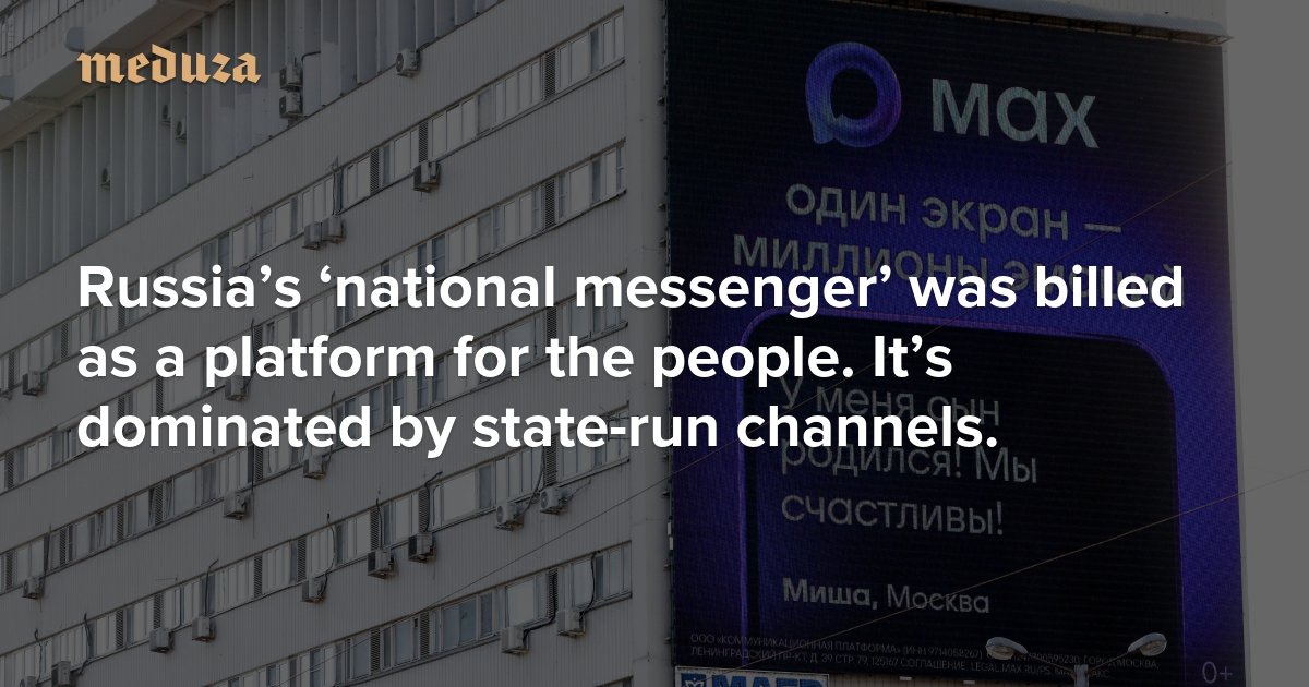 Russia’s ‘national messenger’ was billed as a platform for the people. It’s dominated by state-run channels.
