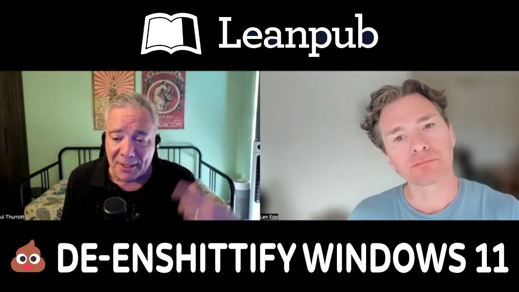 Leanpub Book Launch: De-Enshittify Windows 11 by Paul Thurrott