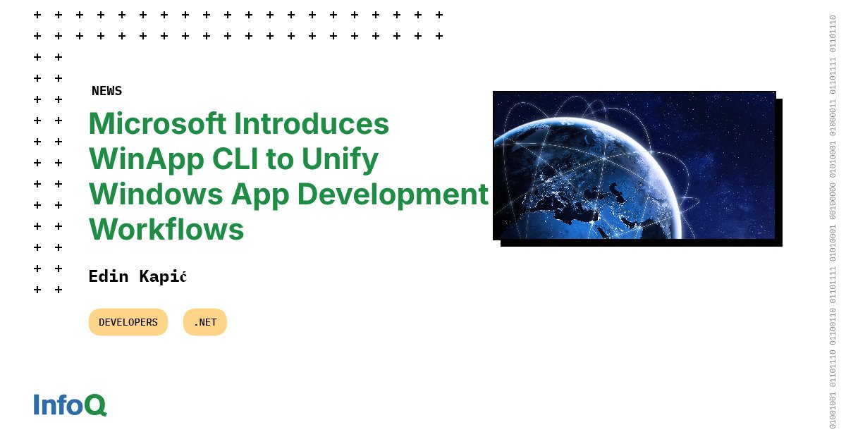Microsoft Introduces WinApp CLI to Unify Windows App Development Workflows