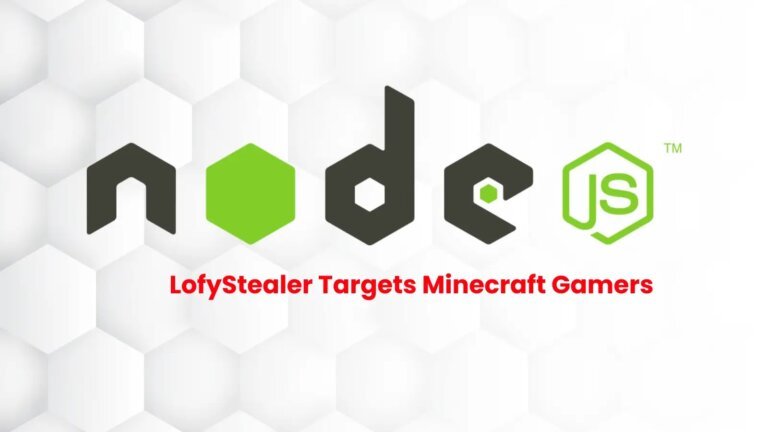 LofyStealer Uses Node.js Loader Against Minecraft Gamers