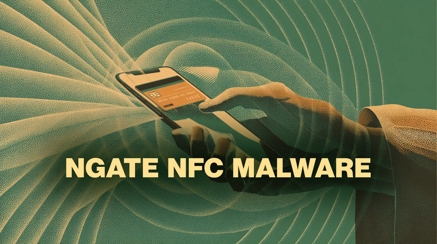 NGate NFC malware targets Android users through trojanized payment app