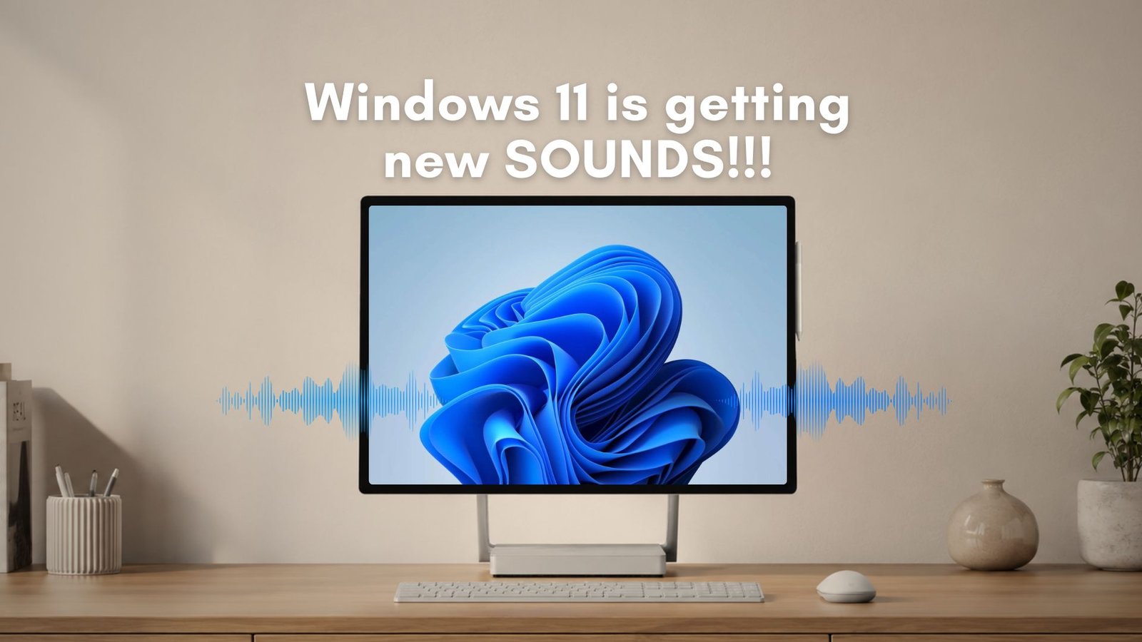 Windows 11's iconic system sounds may be getting a refresh, Microsoft drops a hint