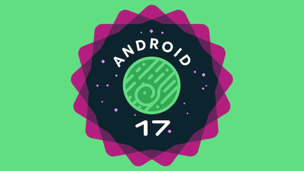 Got a Google Pixel? Find these 4 Android 17 features ASAP