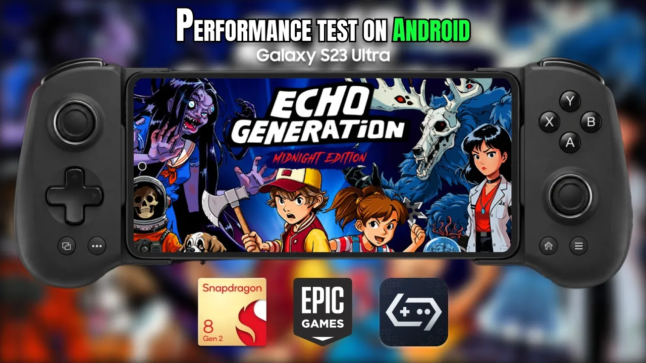 Echo Generation Midnight Edition on Android! Galaxy S23 Ultra (Snapdragon 8 Gen 2)