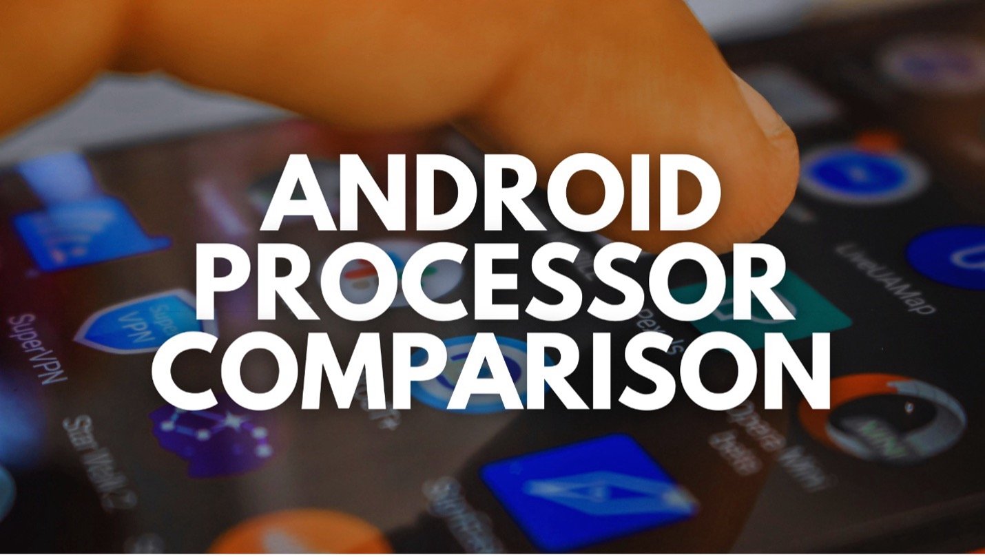 Android Processor Comparison: Snapdragon, Dimensity, Exynos, and Tensor Explained