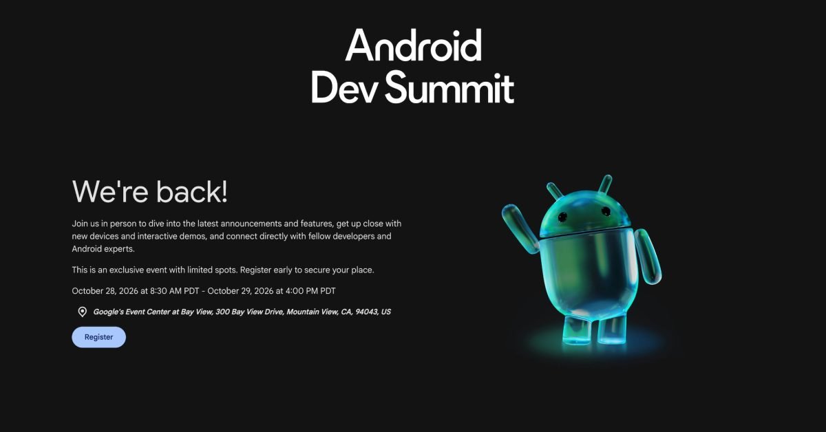 Google brings back Android Dev Summit with Android 18 ‘powerful new graphics features’ tease