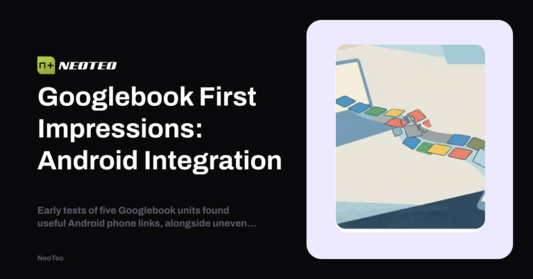 Googlebook First Impressions: Android Integration